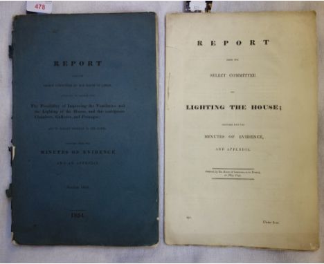PARLIAMENTARY INTEREST: "REPORT FROM THE SELECT COMMITTEE ON LIGHTING THE HOUSE", House of Commons 1842 and another similar o