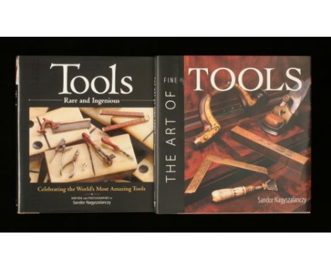 Sandor Nagyszalanczy; 1998 The Art of Fine Tools and Tools, Rare and Ingenious 2 vols 10" h/b with dust covers F