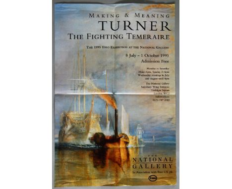 Turner - The Fighting Temeraire 1995 exhibition poster from The National Gallery (20 x 30 inch) plus The National Gallery Hob