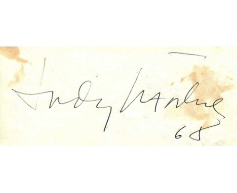 WARHOL ANDY: (1928-1987) American pop artist. Vintage black ink signature (´Andy Warhol´) and date, 1968, in his hand on a sm