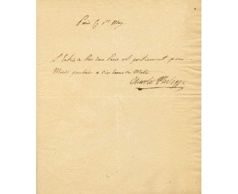 CHARLES X: (1757-1836) King of France 1824-30. Brief A.L.S., Charles Philippe, one page, 4to, Paris, 1st May n.y. (1814), to 