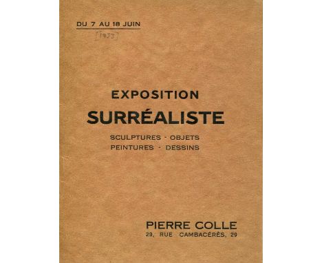 [SURREALISM]: A printed small 8vo exhibition catalogue (unsigned) for the Exposition Surréaliste at the Pierre Colle Gallery,