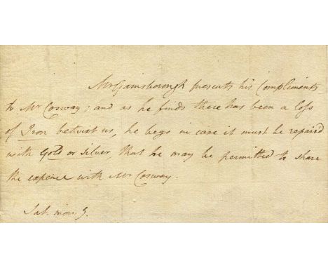 GAINSBOROUGH THOMAS: (1727-1788) English painter. A rare A.L.S., Mr Gainsborough, in the third person, one page, oblong 8vo, 