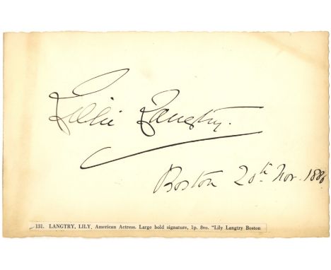 LANGTRY LILLIE: (1853-1929) British Actress, mistress of King Edward VII. Bold, dark fountain pen ink signature ('Lillie Lang
