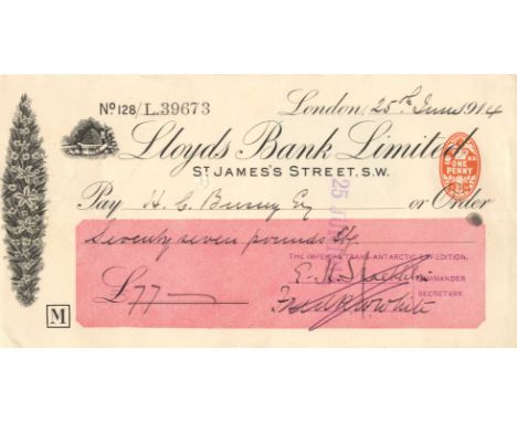 SHACKLETON ERNEST: (1874-1922) Anglo-Irish Antarctic Explorer. D.S., E. H. Shackleton, being a signed cheque, London, 25th Ju