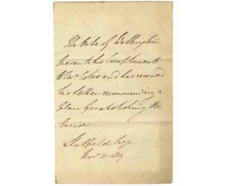 WELLINGTON DUKE OF: (1769-1852) Anglo-Irish Field Marshal &amp; British Prime Minister 1828-30, 1834. A.L.S., The Duke of Wel