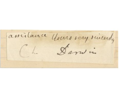 DARWIN CHARLES: (1809-1882) English Naturalist. Ink signature ('Ch. Darwin') and four additional words in another hand, on a 
