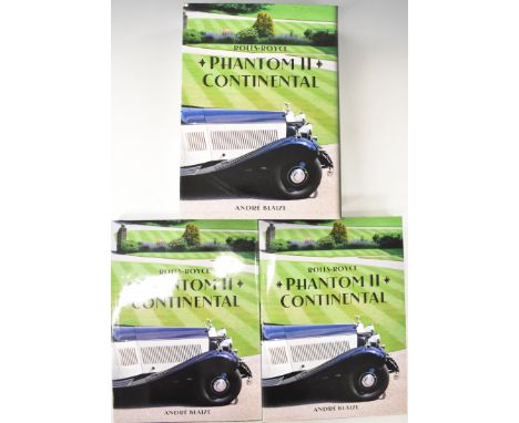 [Rolls-Royce] Phantom II Continental by Andre Blaize, published 2015 in 2 folio volumes, hardback in colour dust-wrappers and