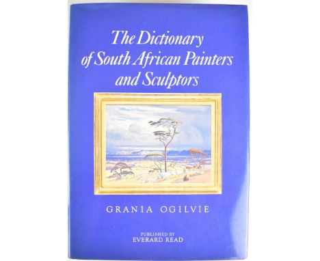 [SIGNED] The Dictionary of South African Painters and Sculptors Including Namibia by Grania Ogilvie Assisted by Carol Graff, 