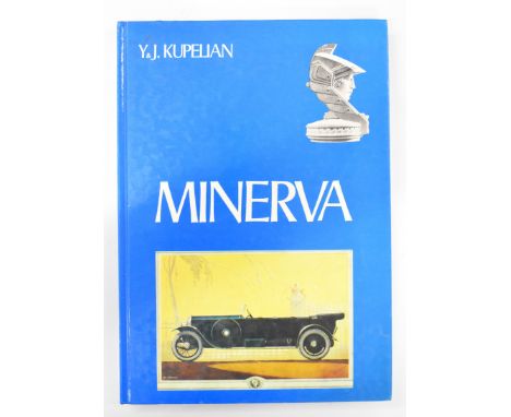 Minerva by Yvette &amp; Jacques Kupelian (text in French) covering the history of the Belgian&nbsp;Minerva, published Netherl