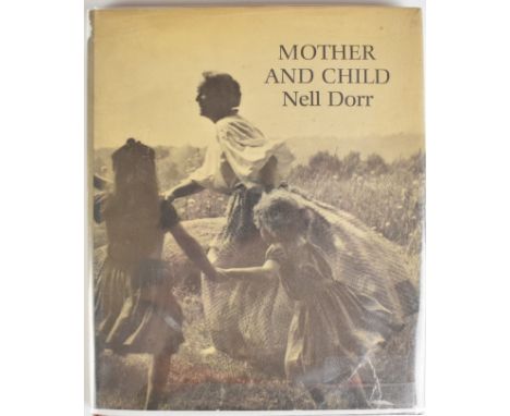 [SIGNED] Mother And Child by Nell Dorr (Photographer), published The Scrimshaw Press 1972, second edition one of 5,000 copies