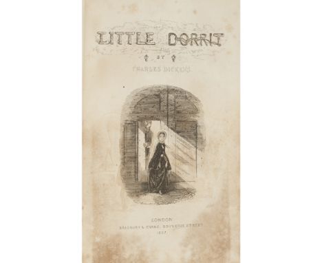 DICKENS, CHARLESTWO FIRST EDITIONS Little Dorrit. London: Bradbury &amp; Evans, 1857. First edition bound from parts, engrave