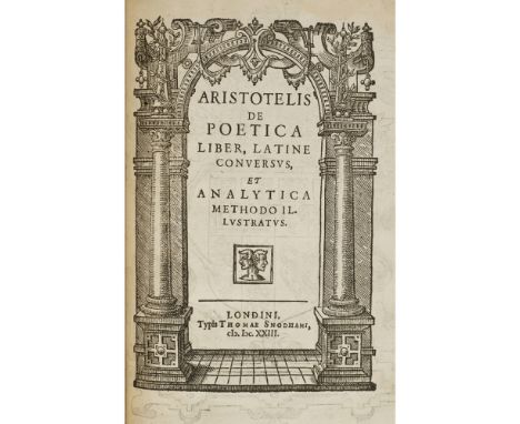 ARISTOTLE, 2 WORKS, COMPRISING ARISTOTELIS DE RHETORICA SEU ARTE DICENDI LIBRI TRES  London: Edward Gifffin, 1619. 8vo, [vi],