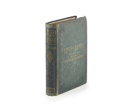COLLINS, WILKIEMISS OR MRS ? London: Richard Bentley and Son, 1873. First edition, 8vo, contemporary inscription on endpaper 