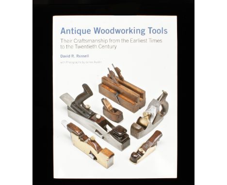 David R. Russell; 2010 Antique Woodworking Tools 530pp 14" h/b with dust jacket, unused F 