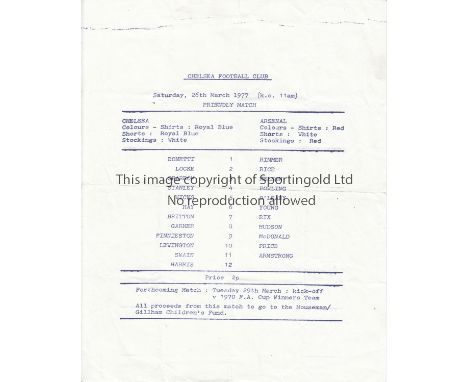 CHELSEA - ARSENAL 1977  Chelsea single sheet programme v Arsenal, 26/3/77 friendly, 11 am kick-off. Folds, no writing.  Fair-