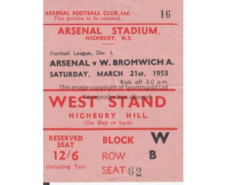 ARSENAL 1953   Match ticket Arsenal v West Brom, 21/3/53, West Stand Reserved seat. Slight fold.  Generally good