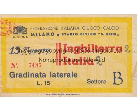 TICKET - ITALY- ENGLAND 1939    Match ticket, Italy v England at San Siro Stadium, Milan, 13/5/59, score noted and some creas