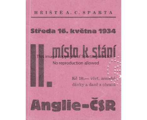 TICKET - CZECH - ENGLAND 1934   Match ticket, Czechoslovakia v England, 16/5/1934, at Sparta Praha, Stadium, Prague, the Czec