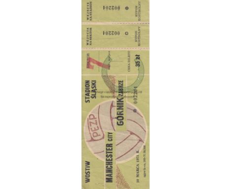 GORNIK - MAN CITY TICKET 71     Very scarce Gornik Zabrze match ticket v Manchester City, 10/3/71, Cup-Winners Cup at Stadion
