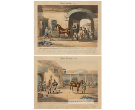 A pair of Horse Dealing engravings by R Ackermann, the first titled HORSE DEALING NO.1, featuring Messrs Screwdriver and Rear