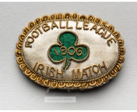 Football League representative badge v Irish League, played at Cliftonville, Belfast, 13th October 1906, bearing a name stamp