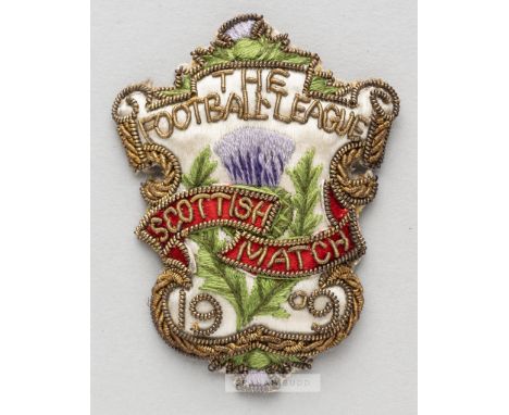 Football League representative badge v Scottish League, played at Celtic Park, Glasgow, 27th February 1909, bearing a name st