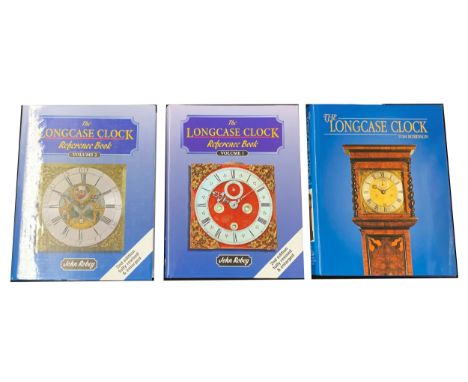 John Robey - The Longcase Clock Reference Book, volumes 1 &amp; 2; also Tom Robinson - The Longcase Clock (3) 