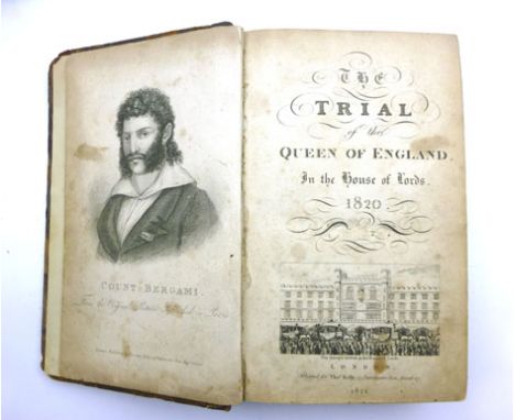 Kelly T. ( Publisher ) : The Trial of the Queen of England in the House of Lords 1820,1821. Vol. II only.  8vo. Hb. full calf