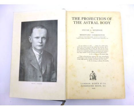 Muldoon S. & Carrington H. : The Projection of the Astral Body, 1929. 1st. Ed. 2nd.Printing. Royal 8vo. Blue cloth, gilt. Por