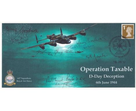 617 Sqn Operation Taxable D - Day Deception Signed 9 Members WW11 617 Sqn. 6 Jun 07 The Cenotaph Whitehall Special Postmark. 