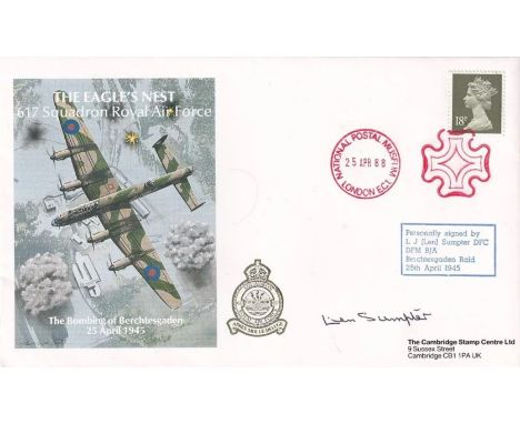 Eagles Nest 617 Sqn Cover Signed Len Sumpter on Dams raid. 25 Apr 88 London National Postal Museum The Eagles Nest 617 Squadr