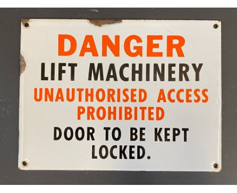 A small enamel sign - 'Danger Lift Machinery..', 8 1/2 x 6 1/2".