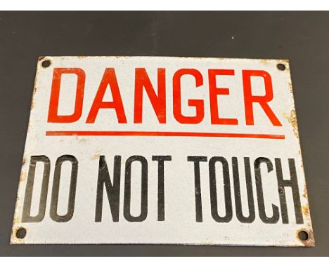 A small Danger Do Not Touch enamel sign, 8 x 6".