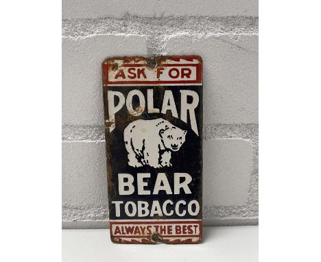 Polar Bear Tobacco enamel sign. Overall fair condition, heavily worn. Dimensions (H x W x D): 19 x 9 x 1 cm. Condition: Fair.