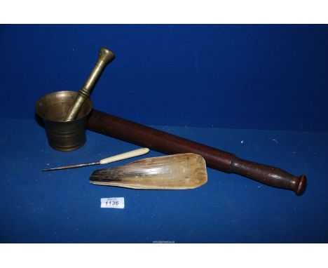 A small quantity of  miscellanea including brass mortar and non-matching pestle, truncheon, shoe horn and button hook.