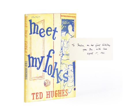 HUGHES (TED)Meet My Folks!, FIRST EDITION, THE DEDICATION COPY INSCRIBED BY THE AUTHOR,  'To Frieda, on her first birthday fr