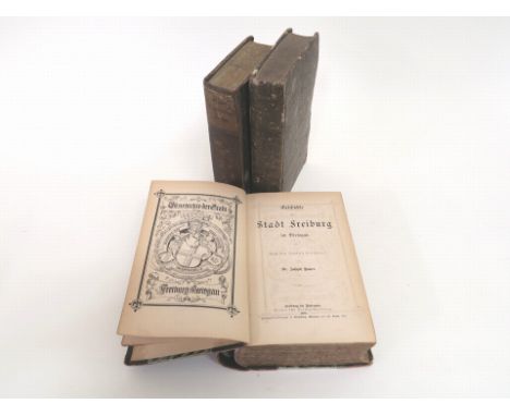 Drei Bücher: Geschichte der Stadt Freiburg im Breisgau. Nach den  Quellen bearbeitet von Dr. Joseph Bader. Freiburg, Herder, 