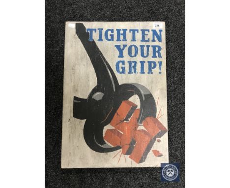 A hand-painted propaganda picture, Tighten Your Grip