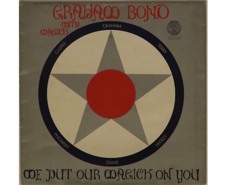 GRAHAM BOND WITH MAGICK - WE PUT OUR MAGICK ON YOU (6360 042) - Original UK 1st pressing (6360 042) of the 1971 LP. The recor