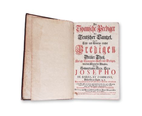 DE BARZIA, JOSEPHO: DER SPANISCHE PREDIGER AUF TEUTSCHER CANTZEL III.+IV.1746 | PUBLISHER: Augspurg &amp; Grätz, Philipp Jaco