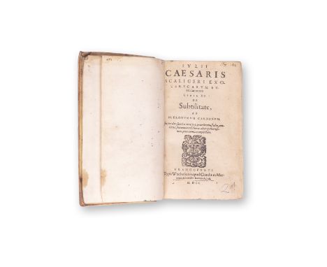 SCALIGER, JULIUS CAESAR (1484-1558): EXOTERICARUM EXERCITATIONUM1601 | PUBLISHER: Frankfurters, Claudius Marnius | NUMBER OF 