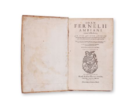 FERNEL, JEAN (1497-1558): UNIVERSA MEDICINA1592 | PUBLISHER: Frankfurters, Andreae Wecheli heredes | NUMBER OF PAGES: 350 + i