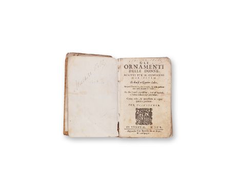 MARINELLO, GIOVANNI: GLI ORNAMENTI DELLE DONNE1610 | PUBLISHER: Venetia, Gio. Battista Bonfadino | NUMBER OF PAGES: 335 | LAN