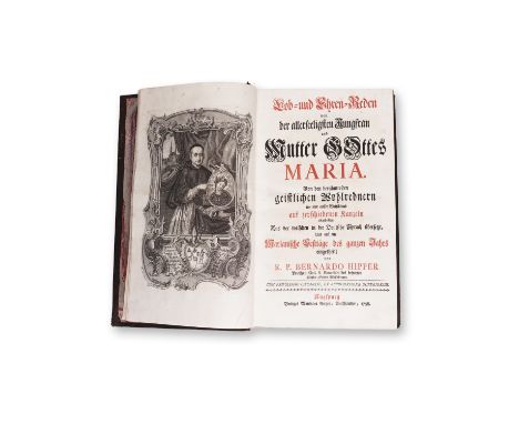 HIPPER, BERNARDO: LOB- UND EHREN-REDEN1758 | PUBLISHER: Augspurg, Matthäus Rieger | NUMBER OF PAGES: 701 + index | LANGUAGE: 