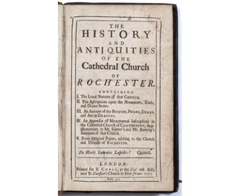 RAWLINSON, Richard (1690-1755) (Attrib.) The History and Antiquities of the Cathedral Church of Rochester, Curll London 1717,