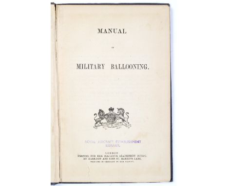 WARD, Capt. B.R., Manual of Military Ballooning c.1896. HMSO donation letter and Royal Aircraft Establishment, Library stamps