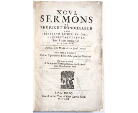 ANDREWES, Lancelot (1555-1626) Lord Bishop of Winchester (1619-1626) XCVI Sermons, 5th Edition, London 1661, contemporary ful