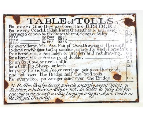 A Table of Tolls enamel information sign, outlining the charges for passengers and livestock crossing the bridge, 90 by 60cms