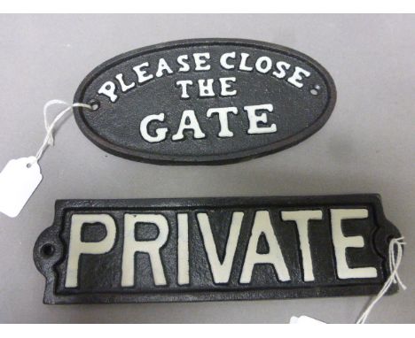 Two cast iron signs to include PRIVATE and Please Close The Gate